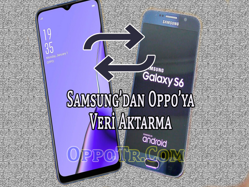 Samsung’dan Oppo’ya Veri Aktarma
