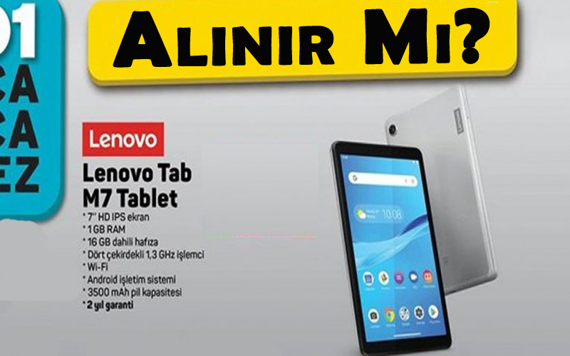 A101 Lenovo Tablet M7 Alınır Mı?