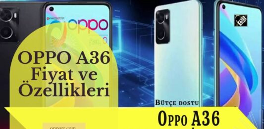 Oppo A36 Özellikleri ve Fiyatı 2022