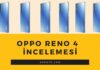 Oppo Reno 4 İncelemesi