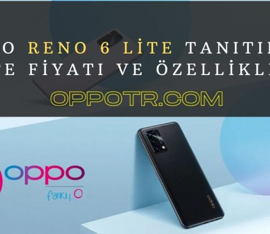 OPPO Reno6 Lite Tanıtıldı; İşte Fiyatı ve Özellikleri