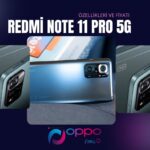 Redme Note 11 Pro 5G Özellikleri ve Fiyatı