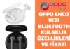 Oppo Enco W31 Bluetooth Kulaklık Özellikleri ve Fiyatı
