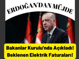Erdoğan'dan Elektrik Faturalarına Müjde!