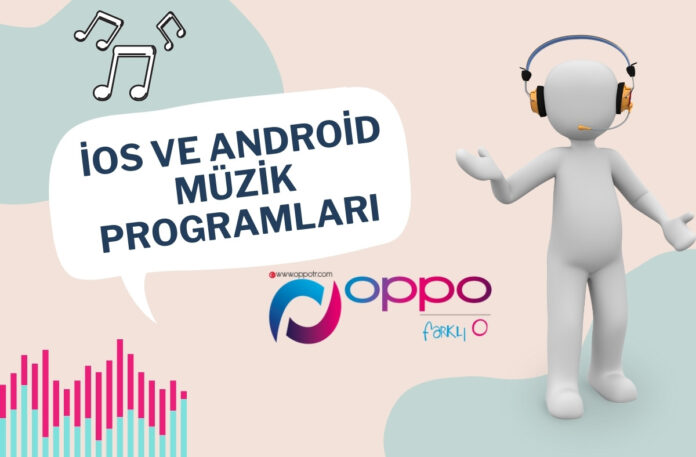 iOS ve Android Müzik Programları
