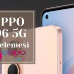 Oppo A96 5G Telefon İncelemesi