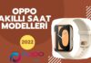 Oppo Akıllı Saat Modelleri