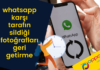 Whatsapp Karşı Tarafın Sildiği Fotoğrafları Geri Getirme