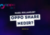Oppo Share Nedir? Nasıl Kullanılır?