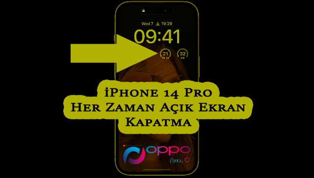 iPhone 14 Pro Her Zaman Açık Ekran Kapatma
