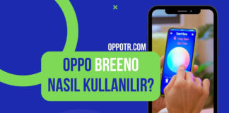 Oppo Breeno Nasıl Kullanılır?