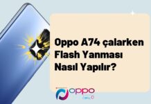 Oppo A74 çalarken Flash Yanması Nasıl Yapılır?