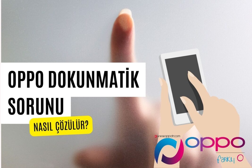 Oppo Dokunmatik Sorunu Oppo Forum