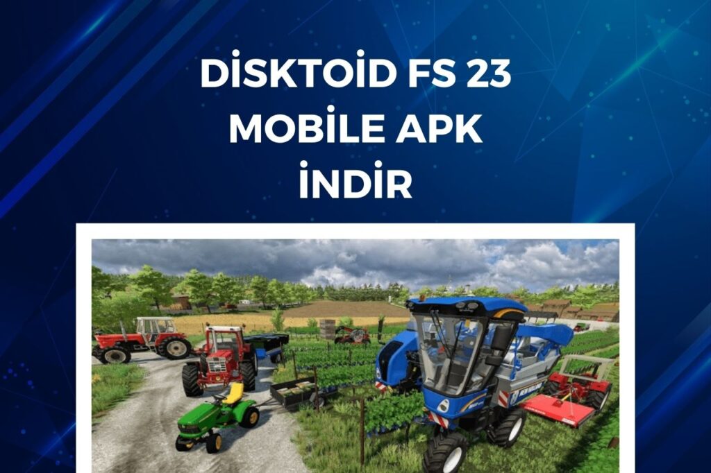 Disktoid FS 23 Mobile APK indir 2023