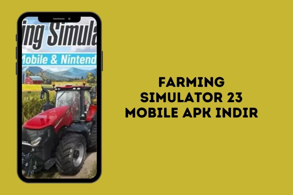 Farming Simulator 23 Mobile APK indir