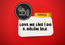 Love Me Like i Do 9. Bölüm Türkçe Altyazılı izle 2023