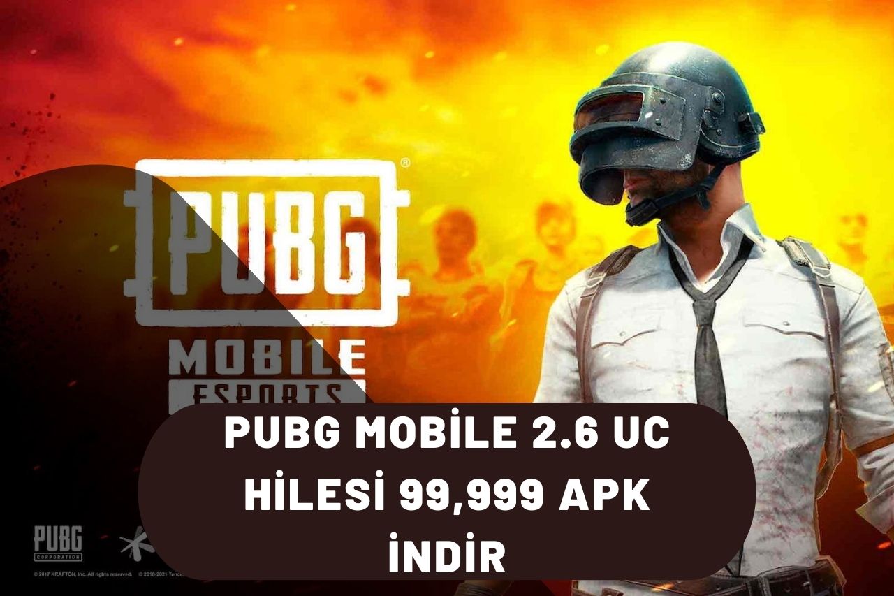 PUBG Mobile 2.6 UC Hilesi 99,999 APK indir: Yeni Güncelleme
