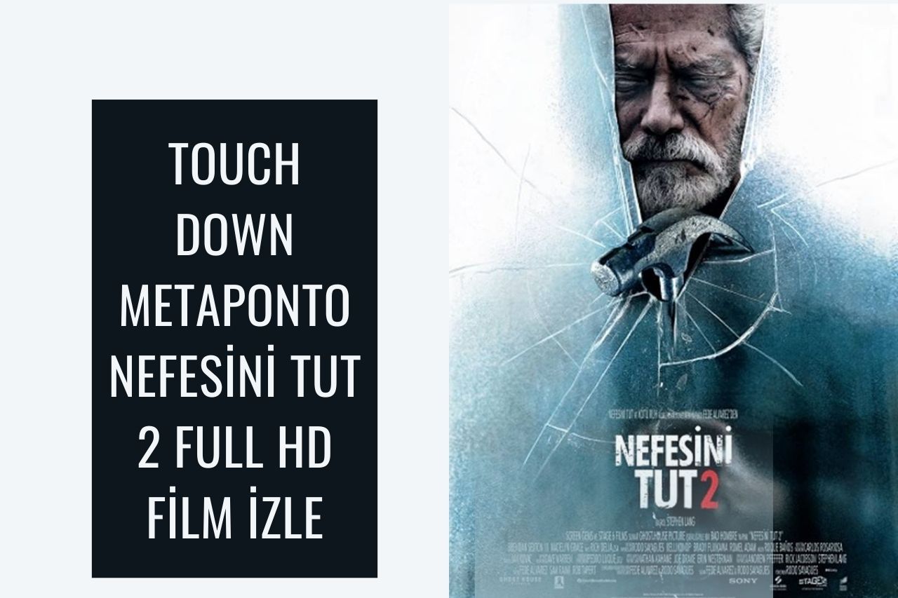 Touch Down Metaponto Nefesini Tut 2 Full HD film izle