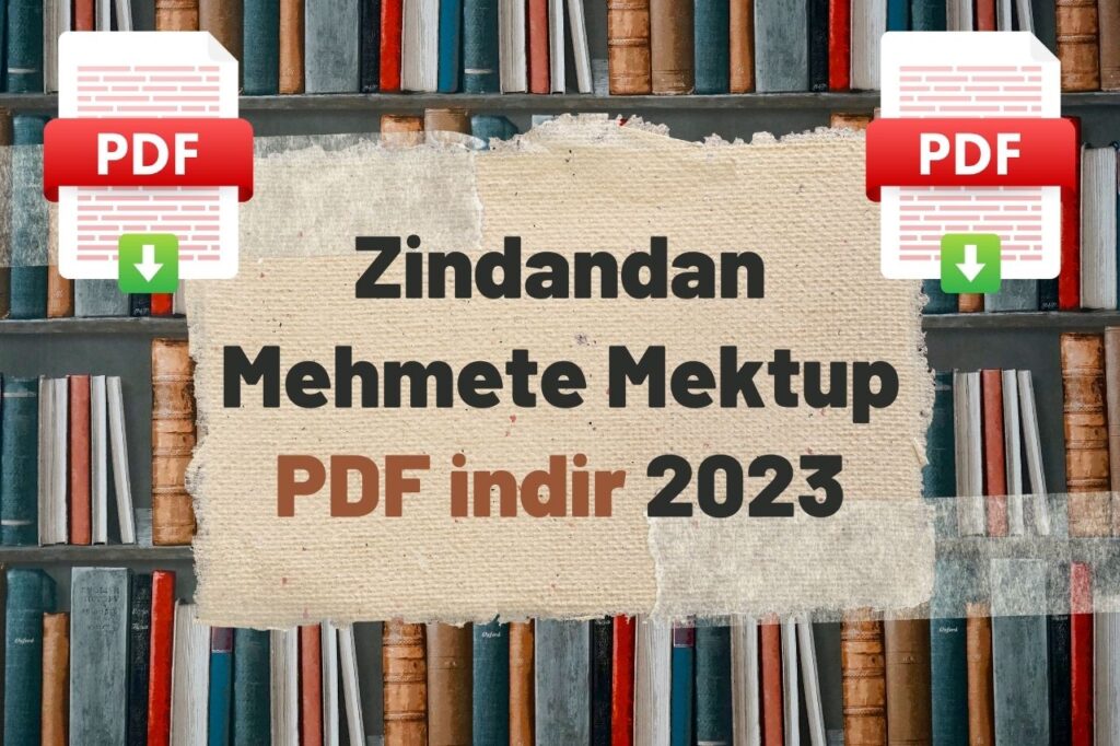 Zindandan Mehmete Mektup PDF indir 2023