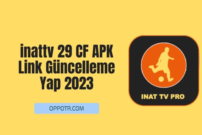inattv 29 CF APK Link Güncelleme Yap 2023