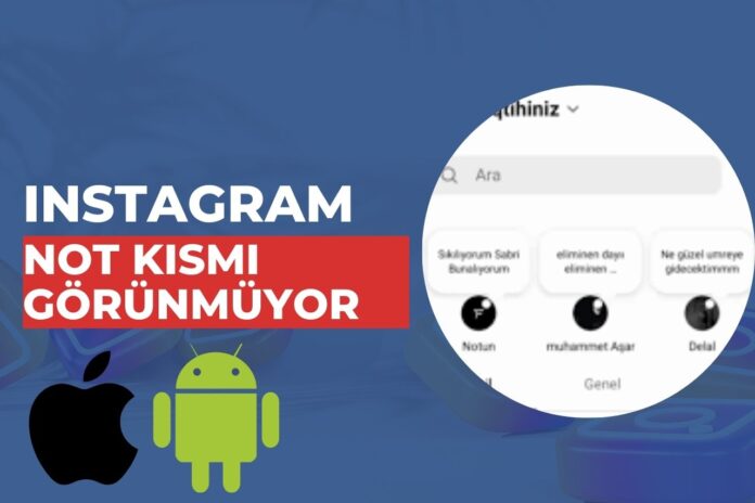 instagram Not Kısmı Gözükmüyor Android ve iPhone 2023