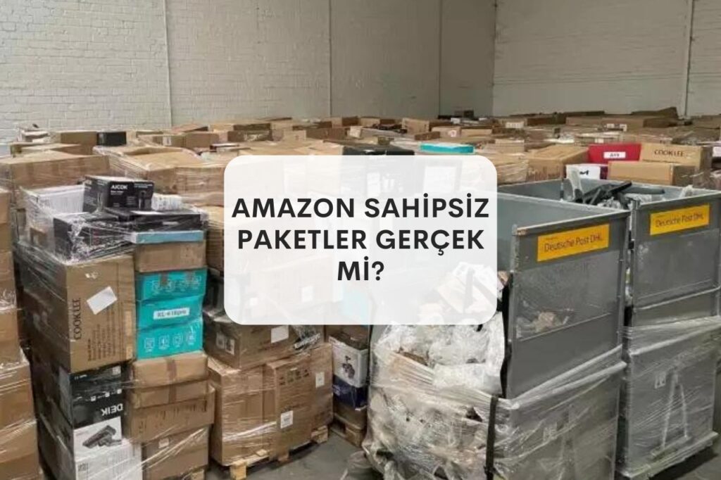 Amazon Sahipsiz Paketler Gerçek Mi?