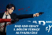 Bad And Crazy 1. Bölüm Türkçe Altyazılı izle