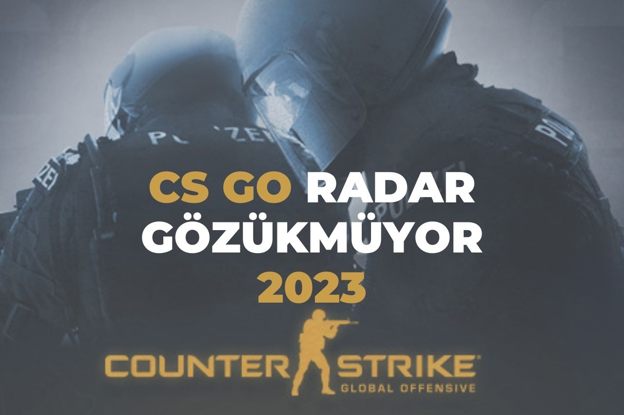 CS GO Radar Gözükmüyor 2023