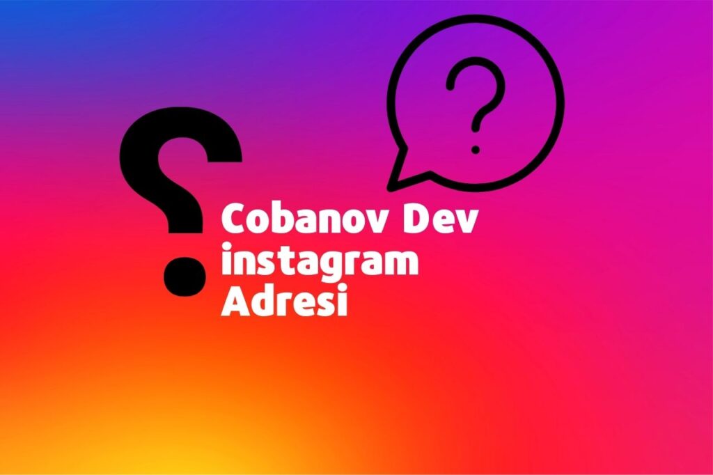 Cobanov Dev instagram Adresi