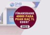 Finansbank 40000 Para Puan Kaç TL Eder? 2023