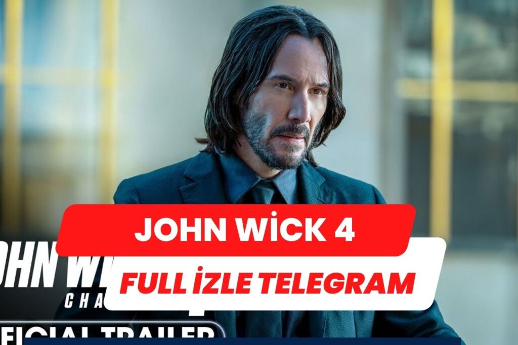 John Wick 4 Full izle Telegram Link 2023