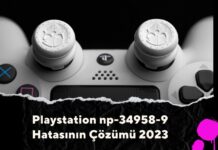 Playstation np-34958-9 Hatasının Çözümü 2023