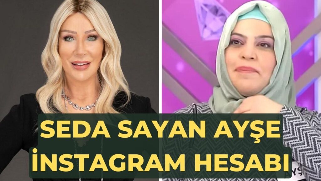 Seda Sayan Ayşe instagram Hesabı 2023