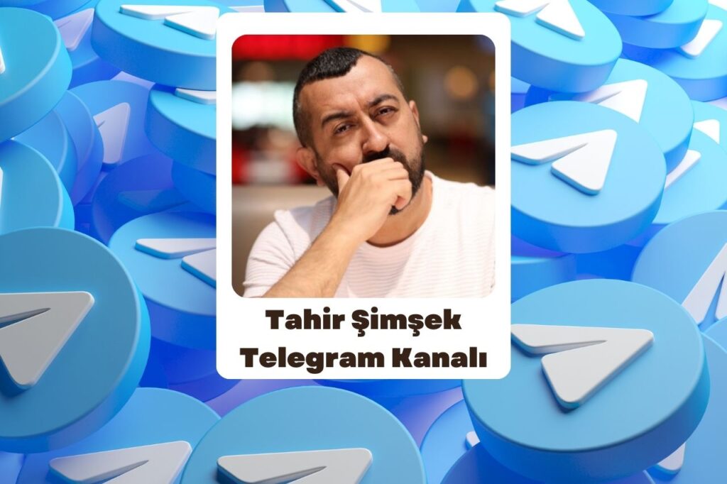 Tahir Şimşek Telegram Kanalı