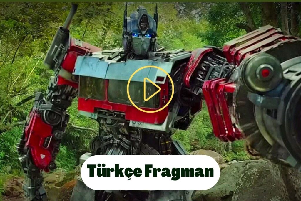 Transformers Canavarların Yükselişi ilk Fragman Türkçe Dublaj izle