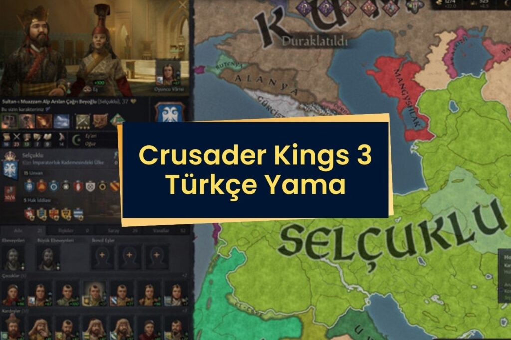 Crusader Kings 3 Türkçe Yama