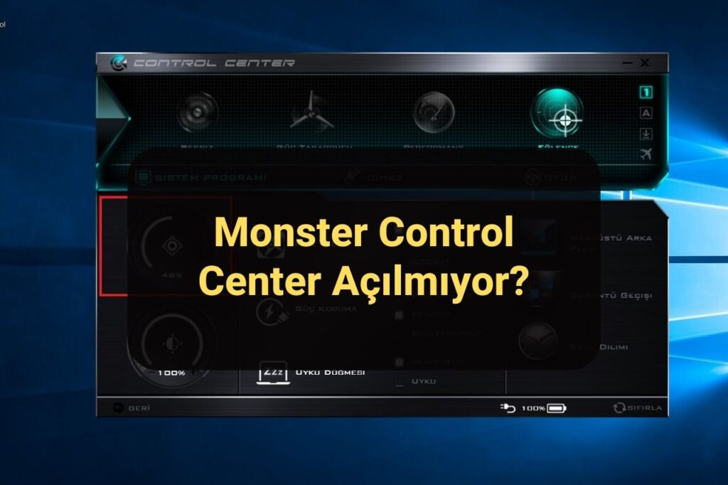 Monster Control Center Açılmıyor?