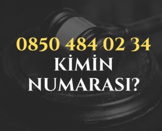 08504840234 Kimin Numarası?