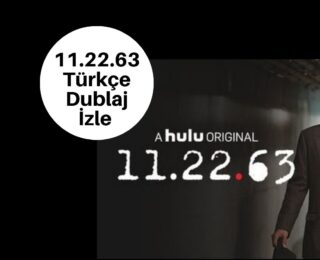 11.22.63 Türkçe Dublaj İzle