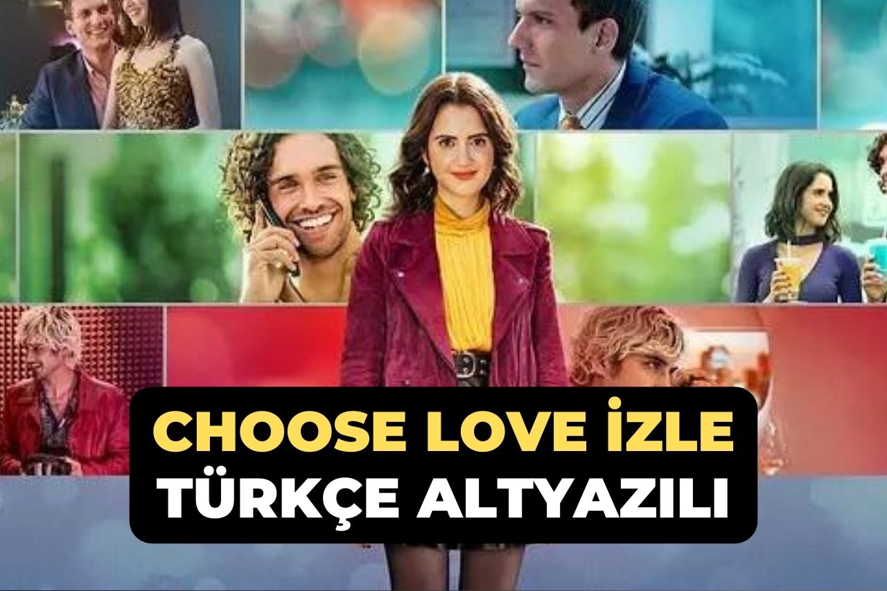 Choose Love izle Türkçe Altyazılı