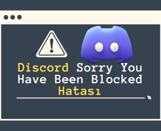Discord Sorry You Have Been Blocked Hatası