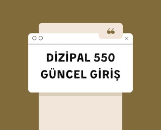 Dizipal 550 Giriş Adresi 2023