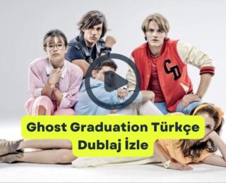 Ghost Graduation Türkçe Dublaj İzle