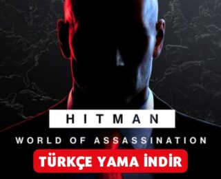 Hitman World of Assassination Türkçe Yama indir
