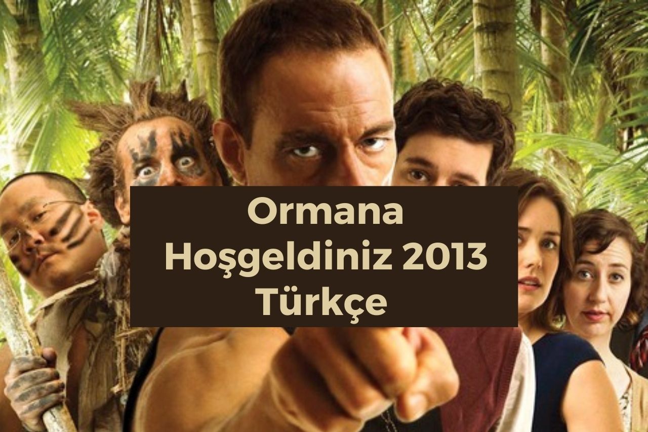 Ormana Hoşgeldiniz 2013 Türkçe Dublaj İzle