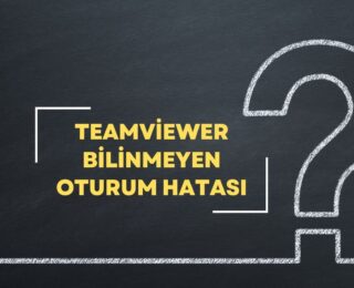 Teamviewer Bilinmeyen Oturum Hatası