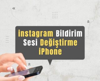 instagram Bildirim Sesi Değiştirme iPhone