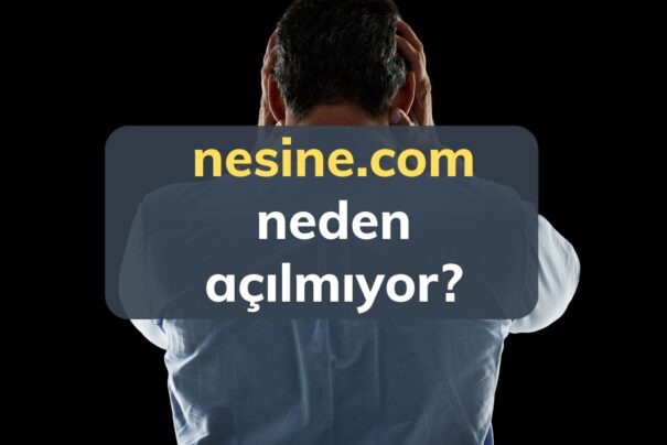 nesine.com Neden Açılmıyor?