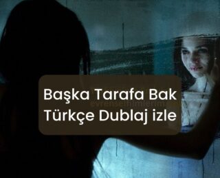 Başka Tarafa Bak Türkçe Dublaj izle