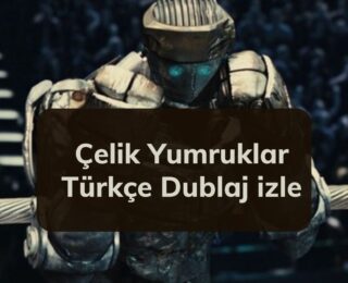 Çelik Yumruklar Türkçe Dublaj izle